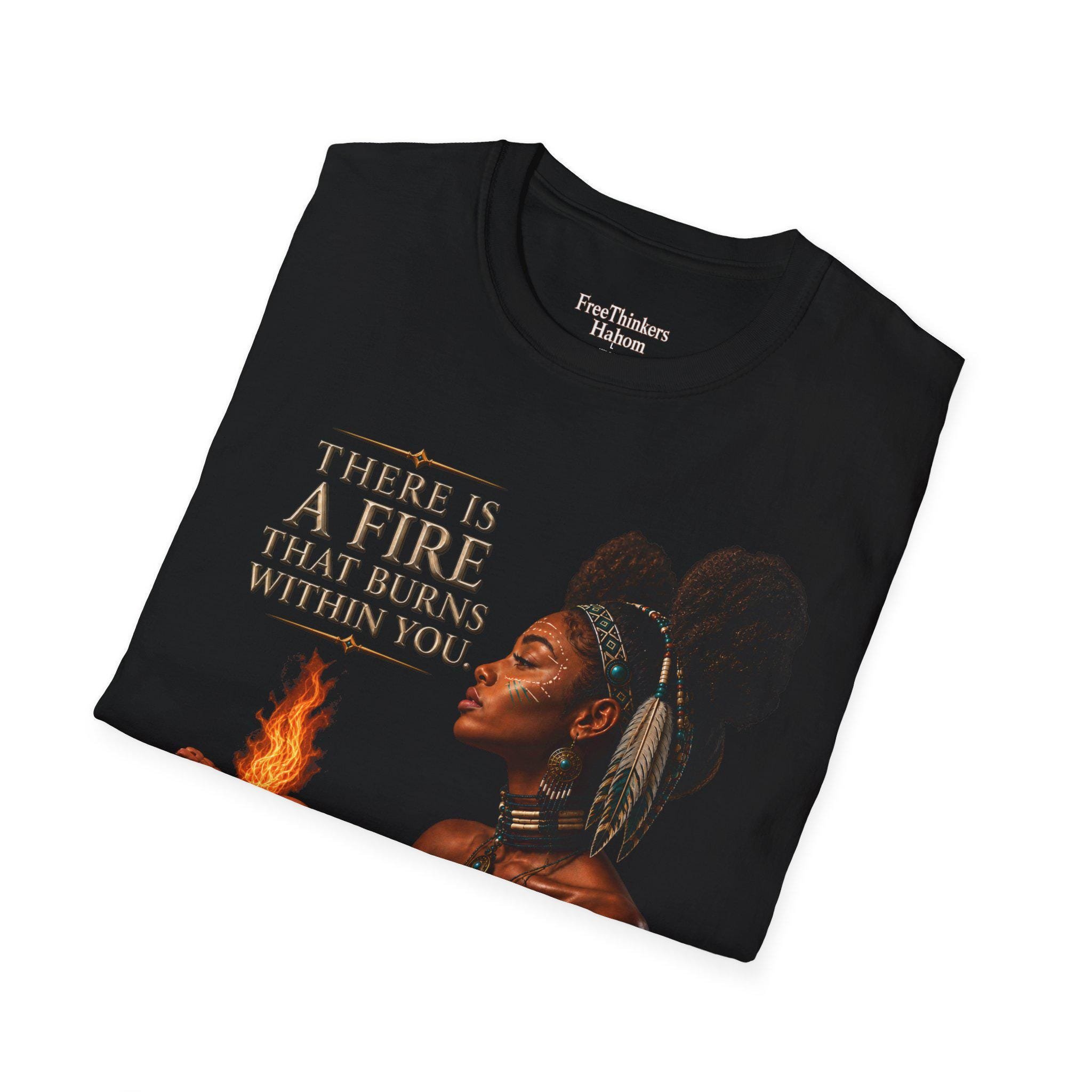There Is A Fire That Burns Within You T-Shirt | Indigenous Woman Portrait, Inspirational Quote, view 14
