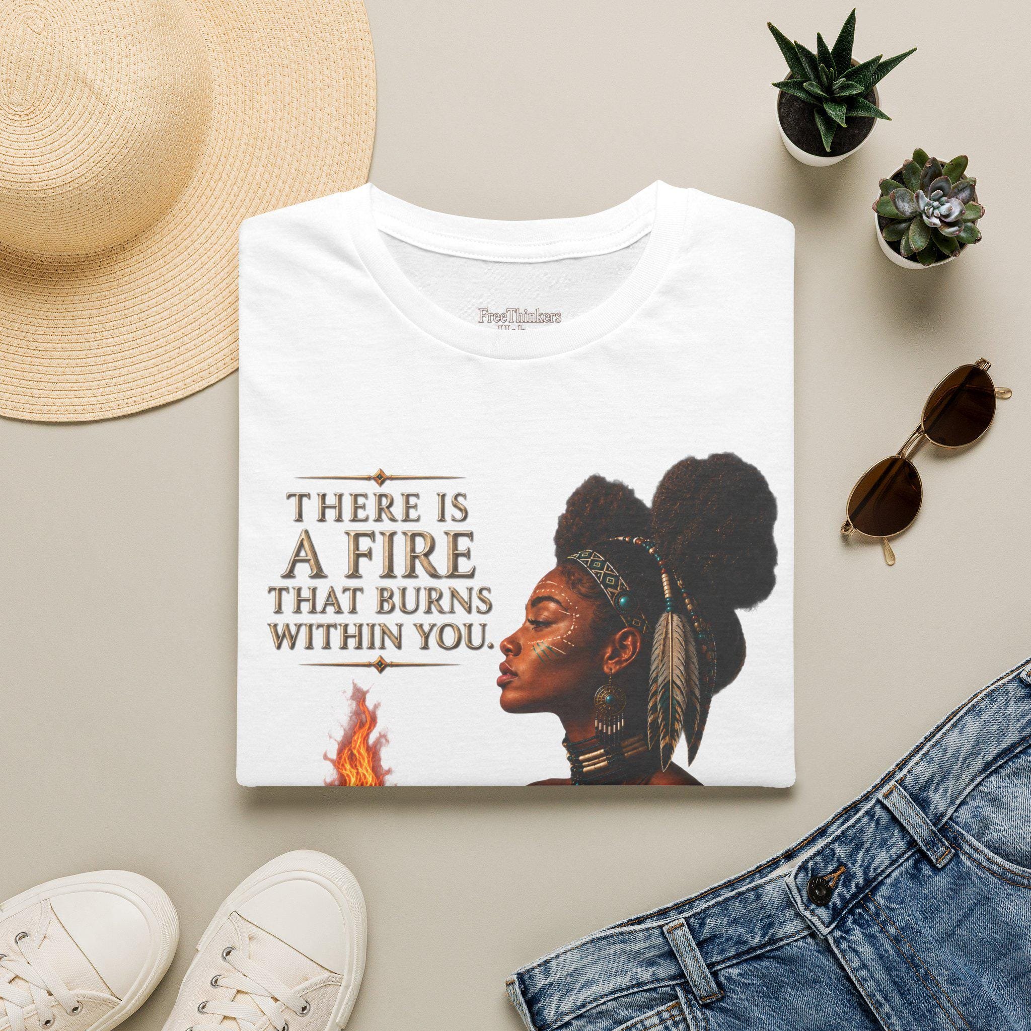 There Is A Fire That Burns Within You T-Shirt | Indigenous Woman Portrait, Inspirational Quote, view 7