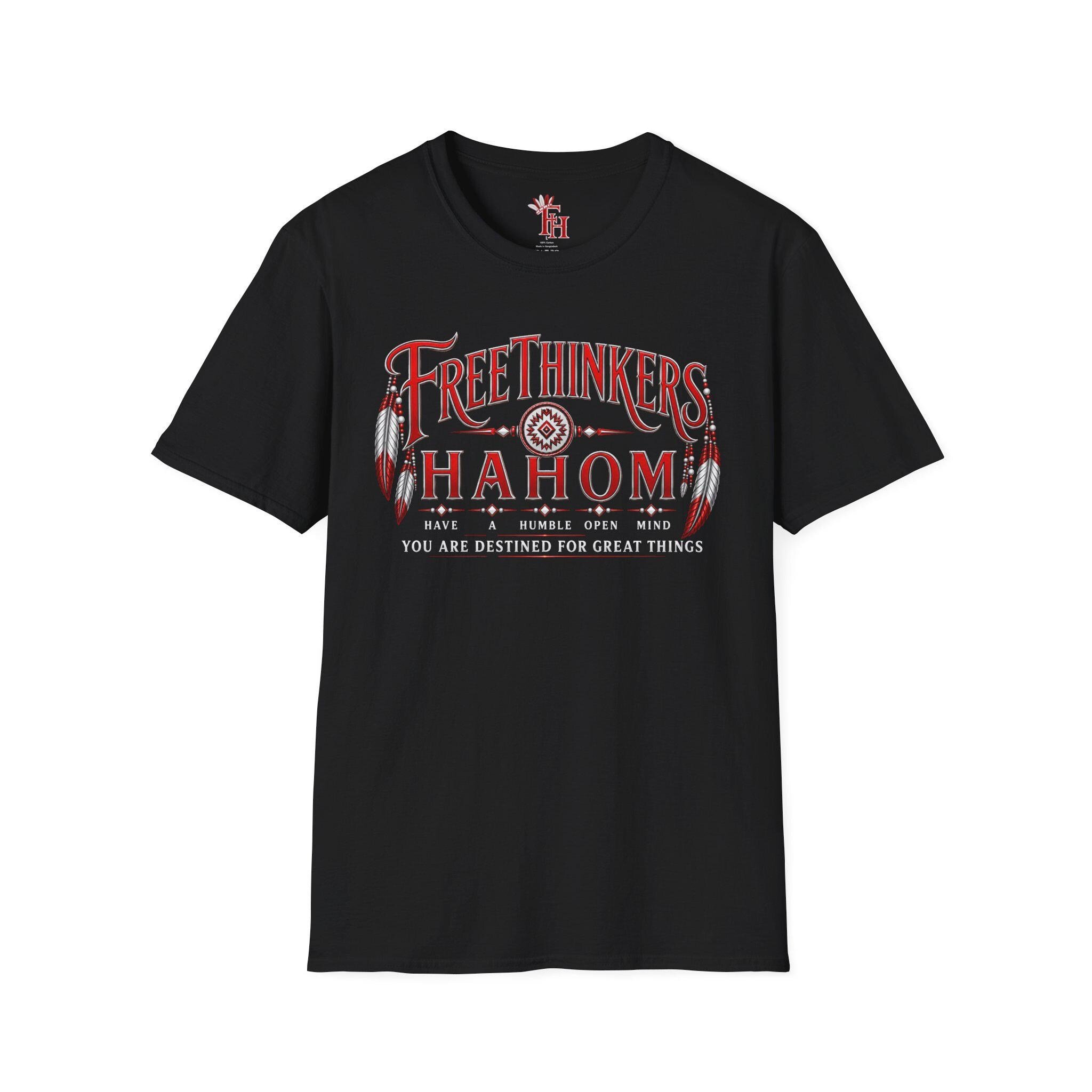 FreeThinkers Hahom T-Shirt | Native Feather Typography Have A Humble Open Mind