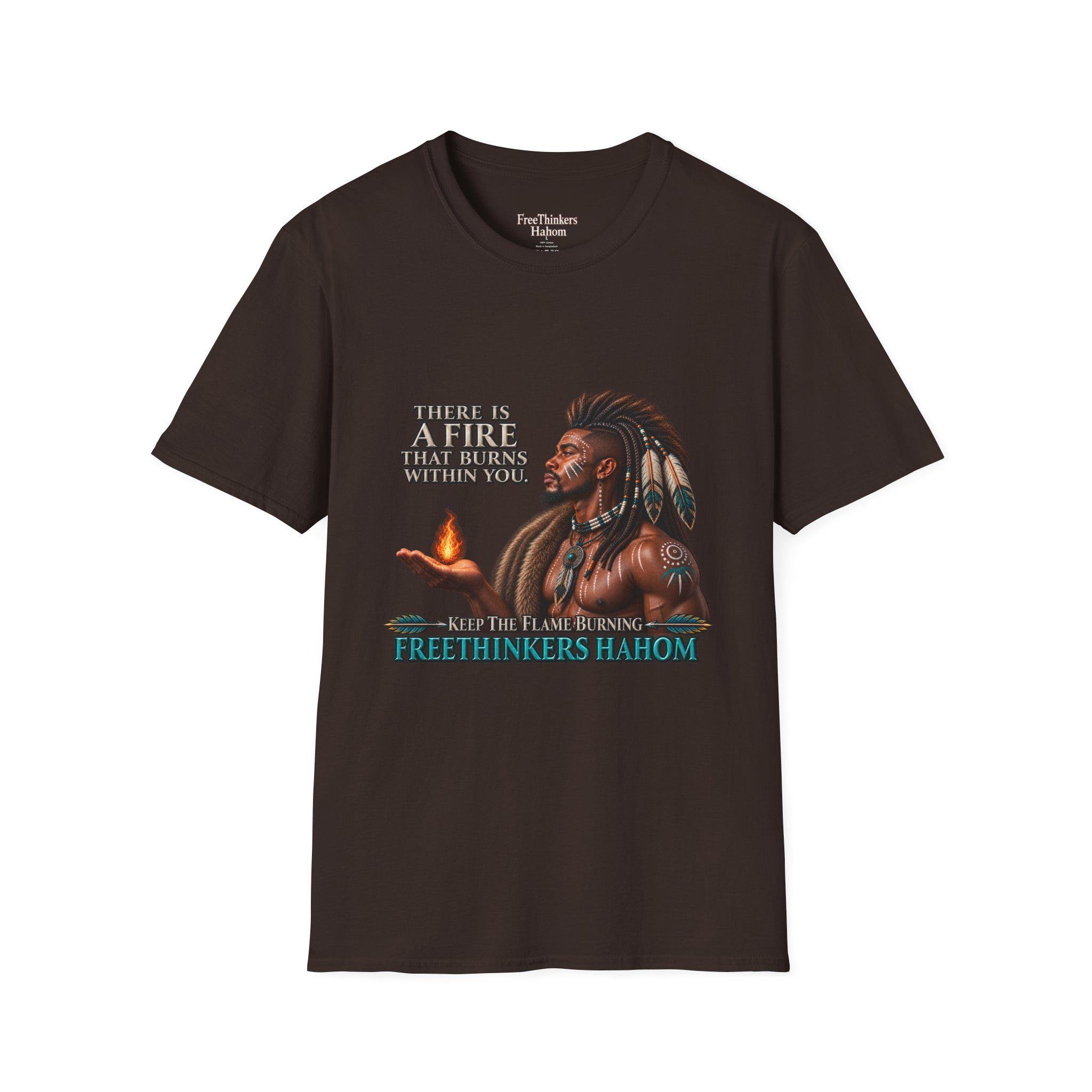 There Is A Fire That Burns Within You T-Shirt | Native Warrior Illustration