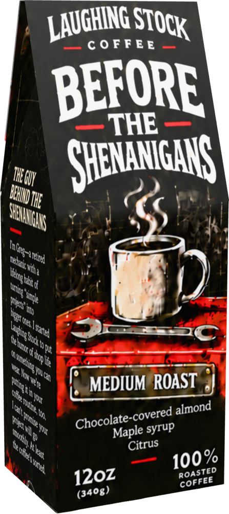 Before the Shenanigans coffee box