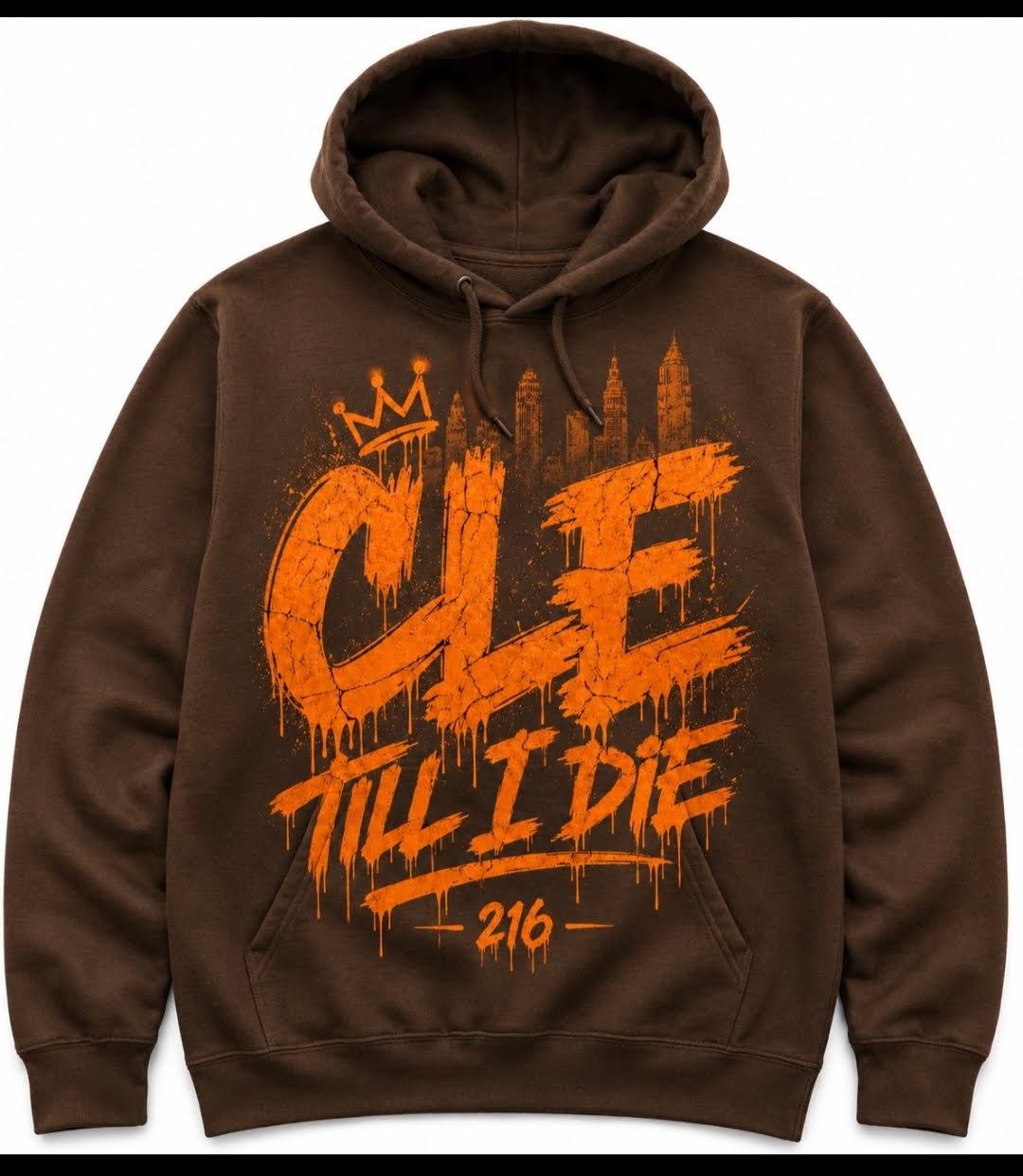Brown CLE Till I Die hoodie from Gear 2 Go