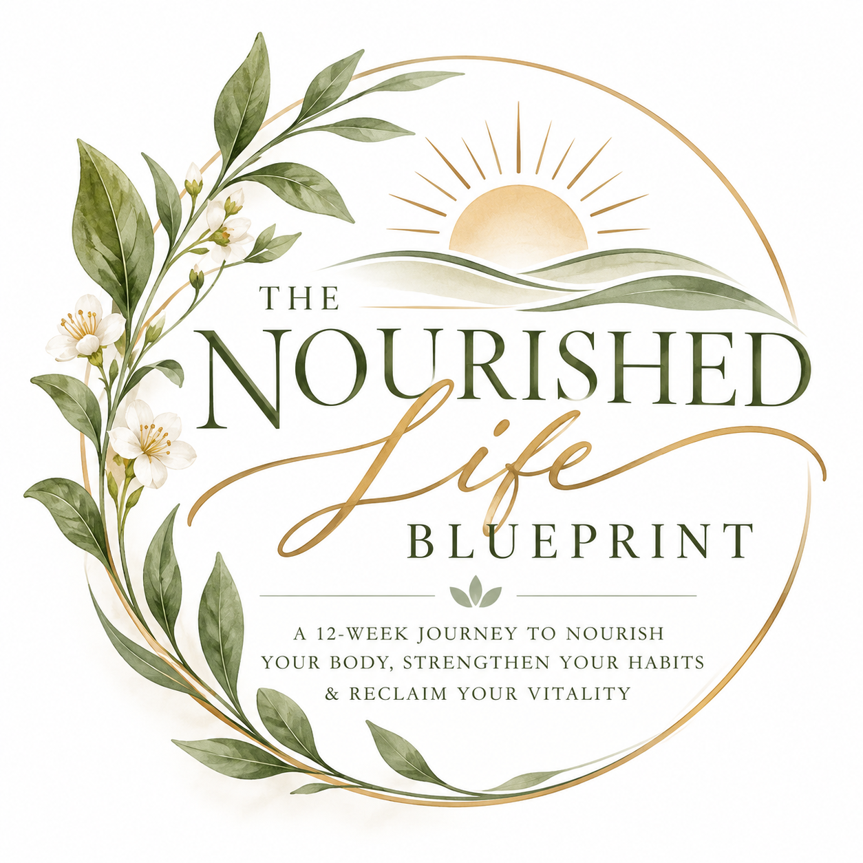 The Nourished Life Blueprint™ logo with botanical leaves, white blossoms, and a golden sun
