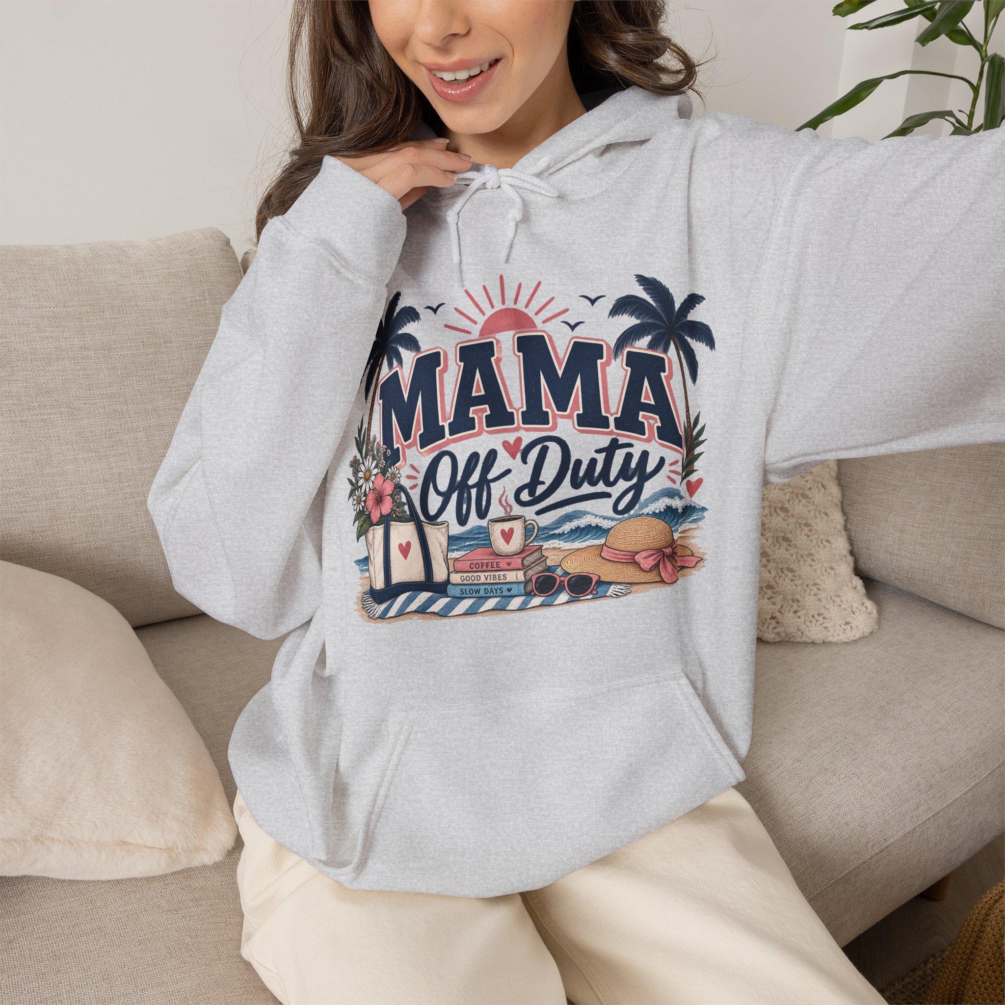 Mama Off Duty Hoodie