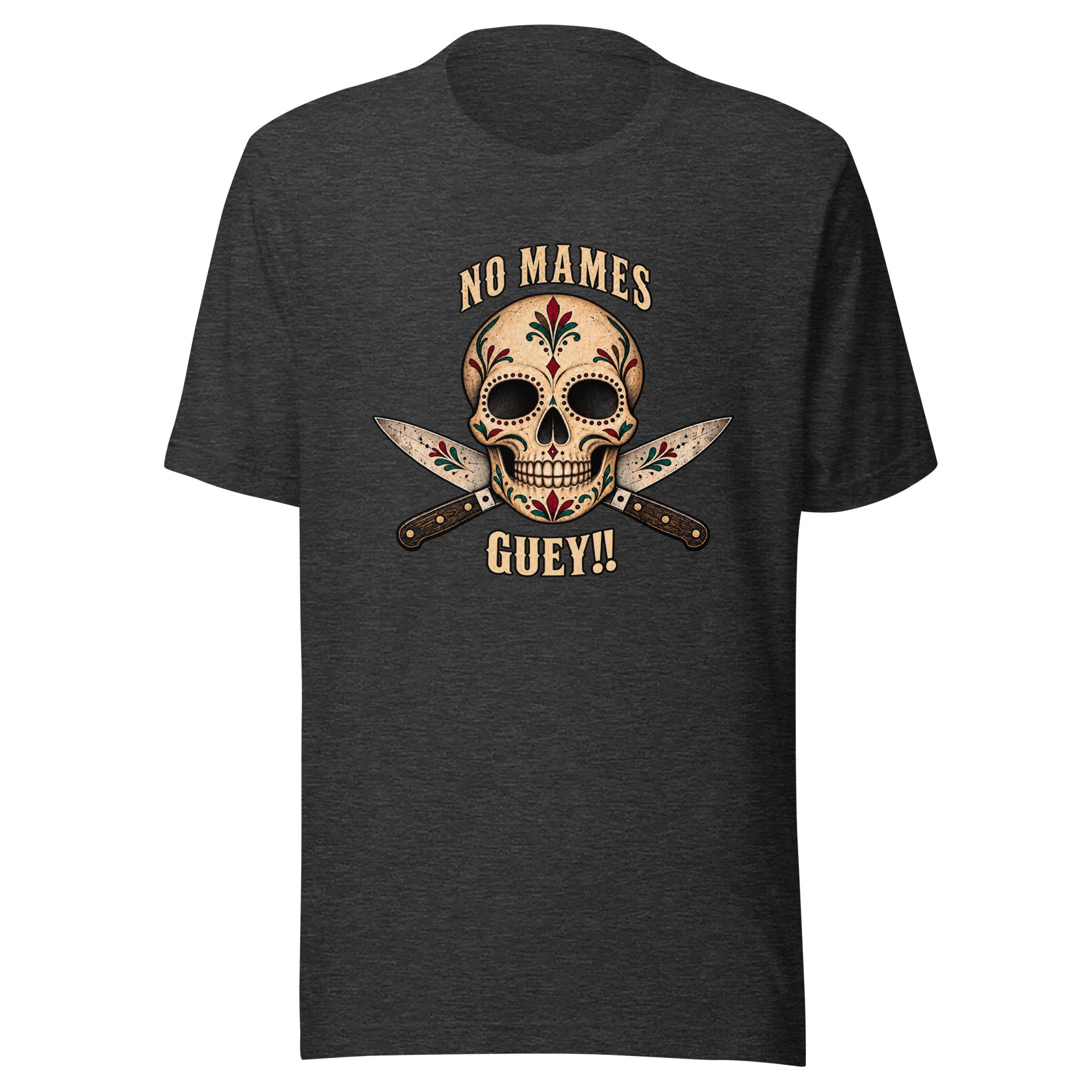 NO MAMES GUEY, alternate color