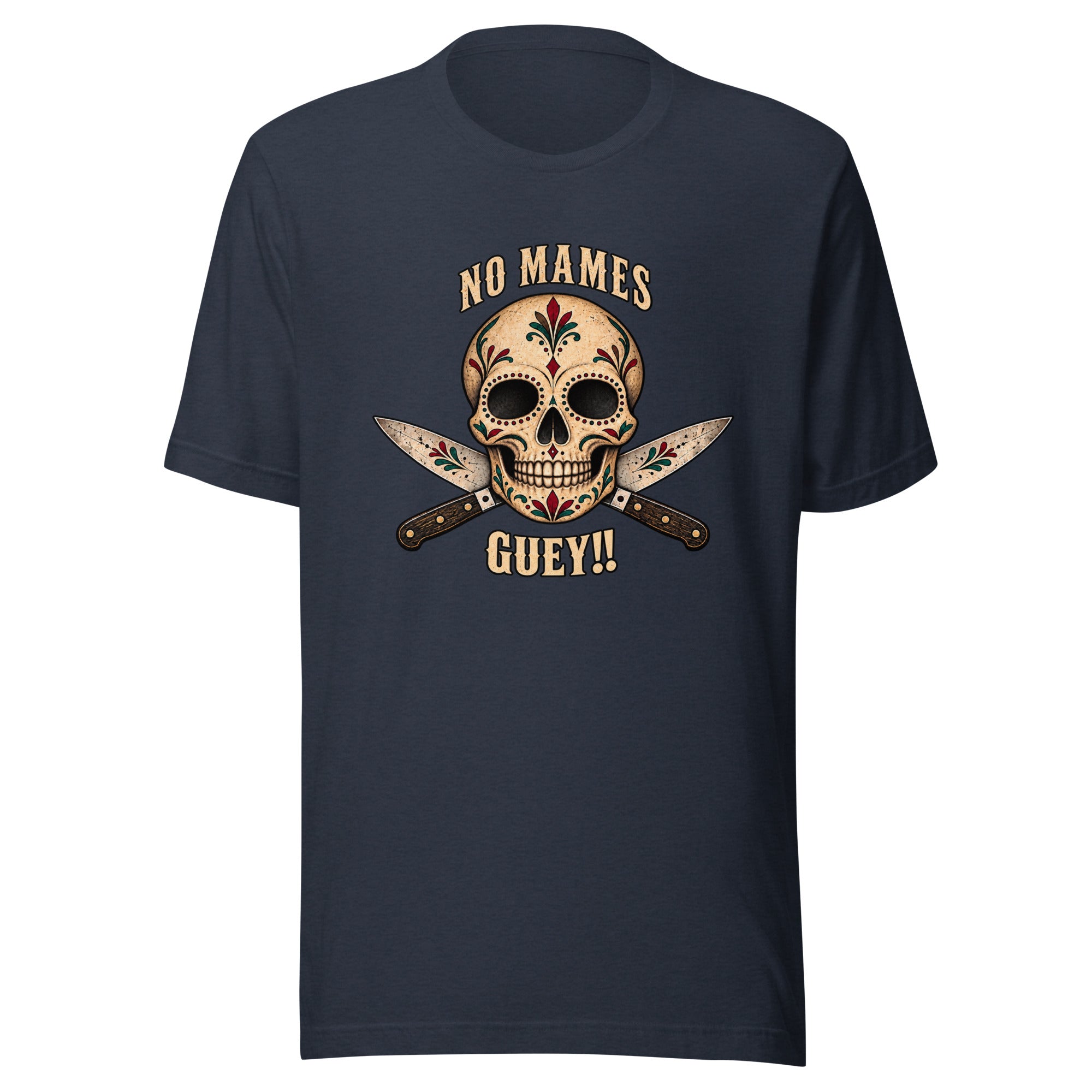 NO MAMES GUEY, alternate color