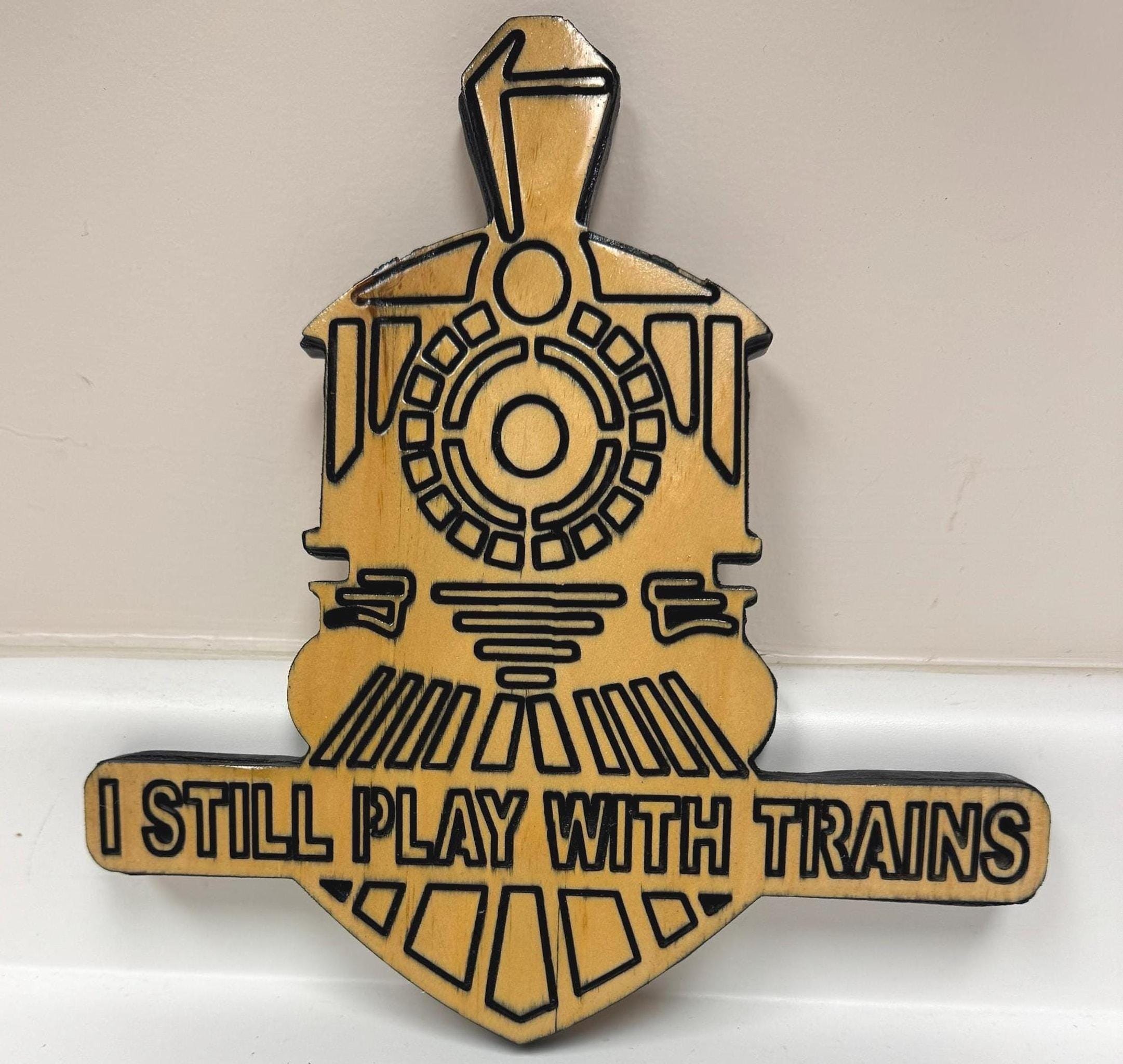 Wooden Train Sign – I Still Play With Wall Decor, view 2