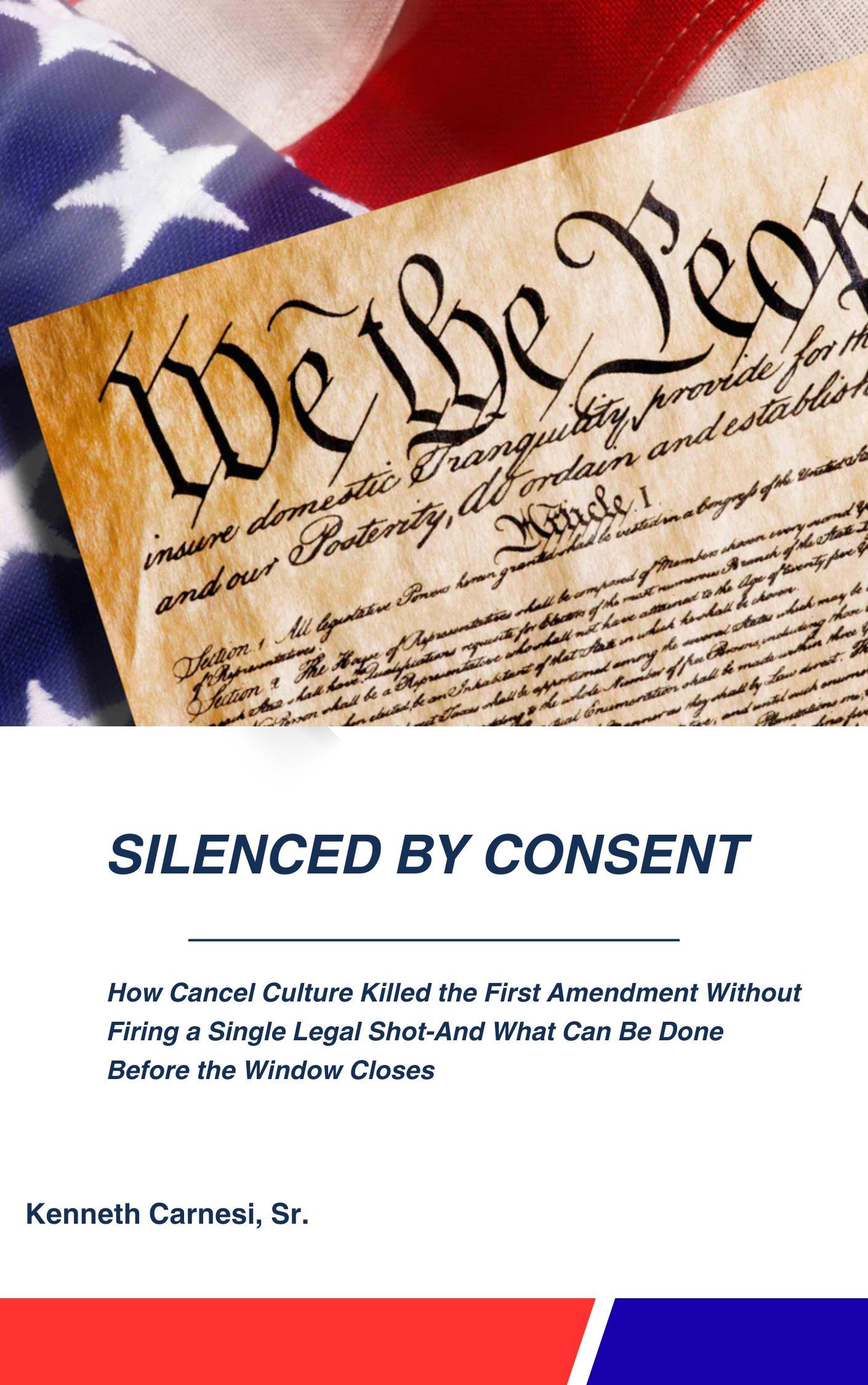 Cover of Silenced By Consent by Kenneth Carnesi, Sr.