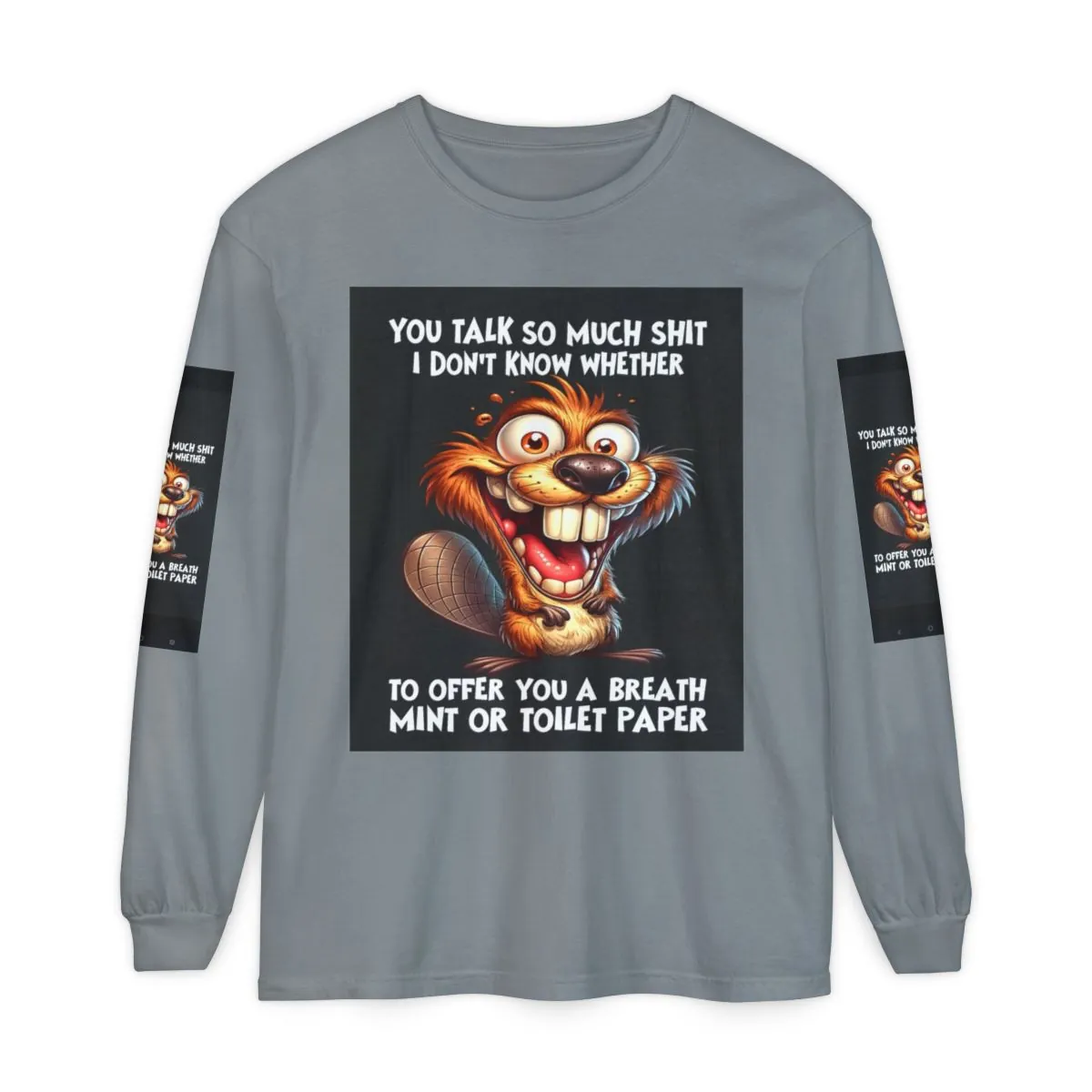 Funny Long Sleeve Tee — “You Talk So Much Shit” Rat Graphic