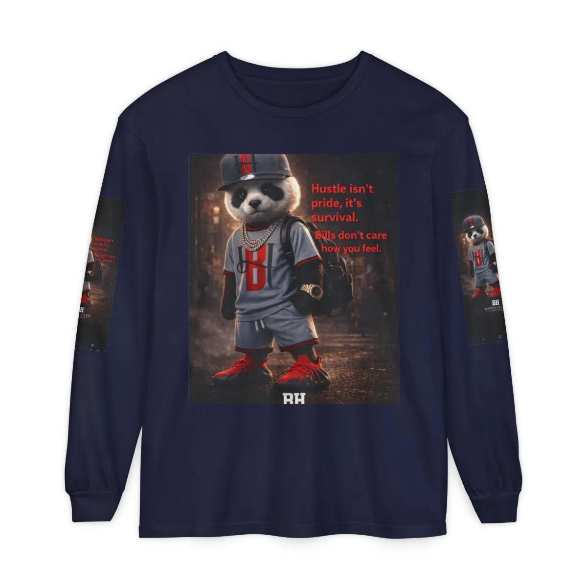 Raccoon Hustle Long Sleeve T-Shirt — "Hustle isn't pride, it's survival" Graphic