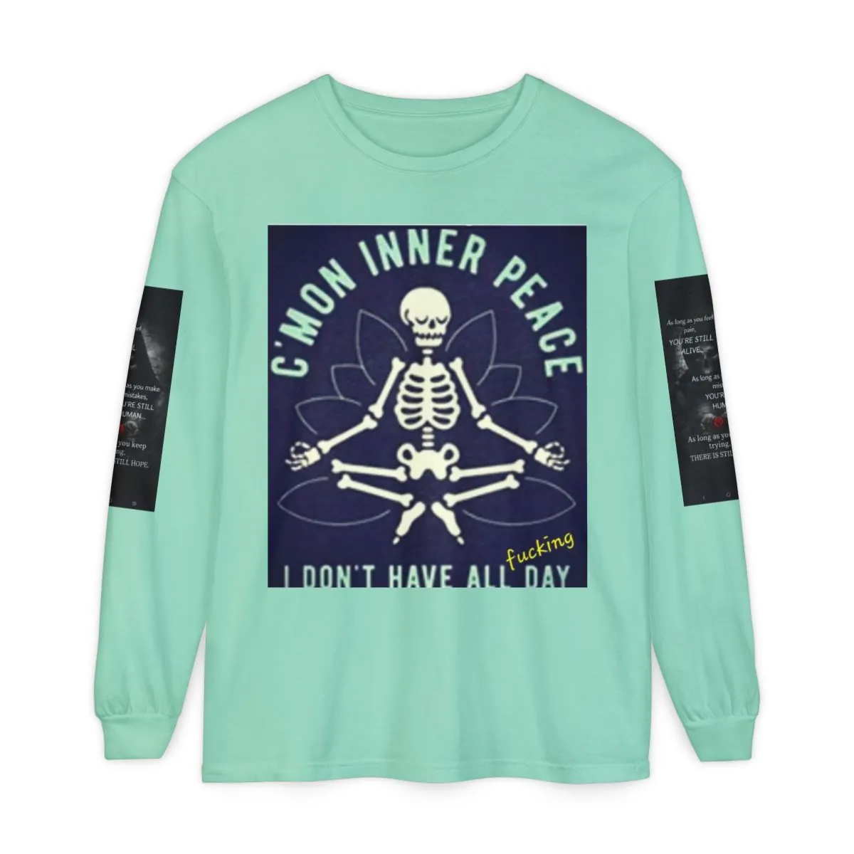 C'mon Inner Peace Skeleton Long Sleeve Tee