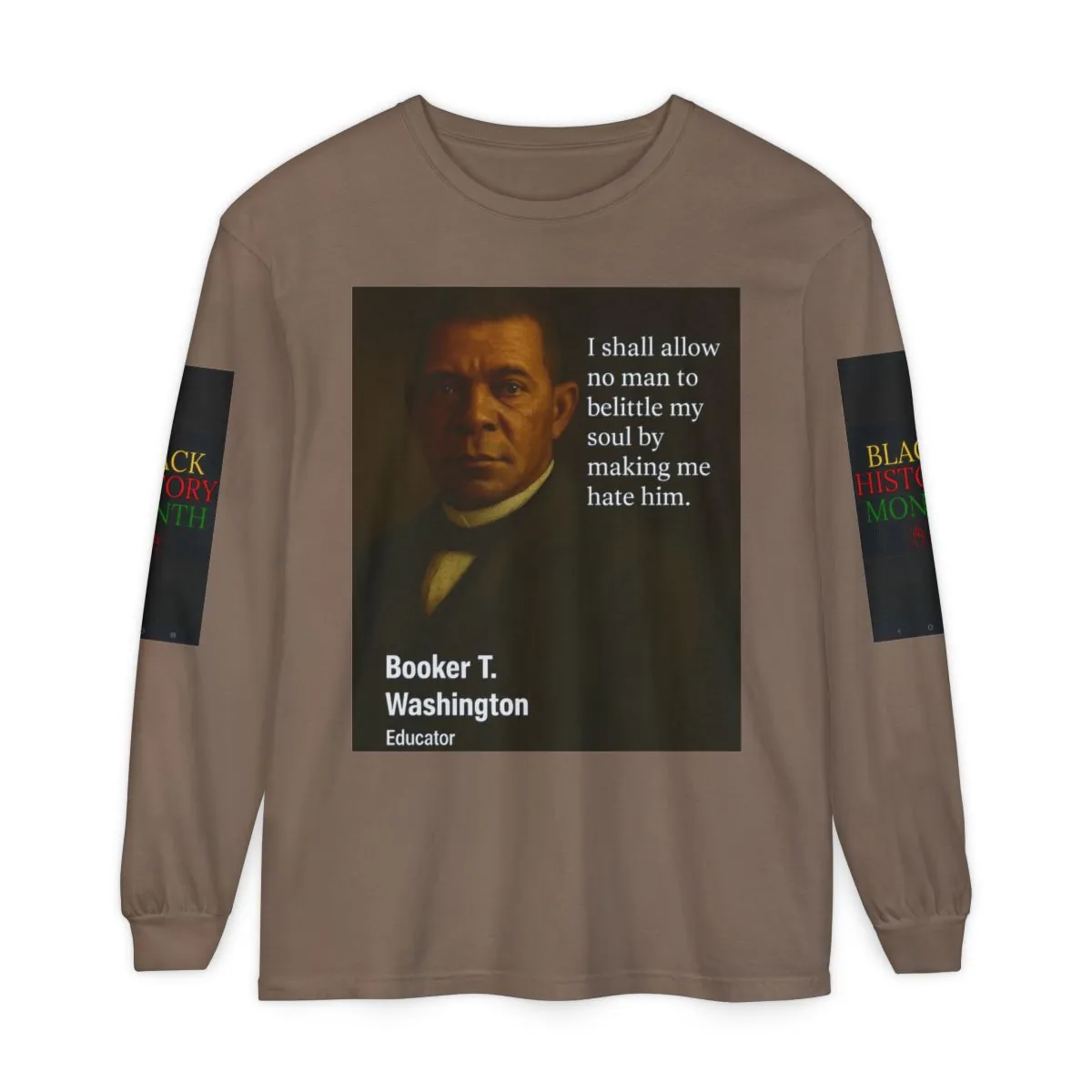 Booker T. Washington Quote Long Sleeve Tee — Black History Tribute