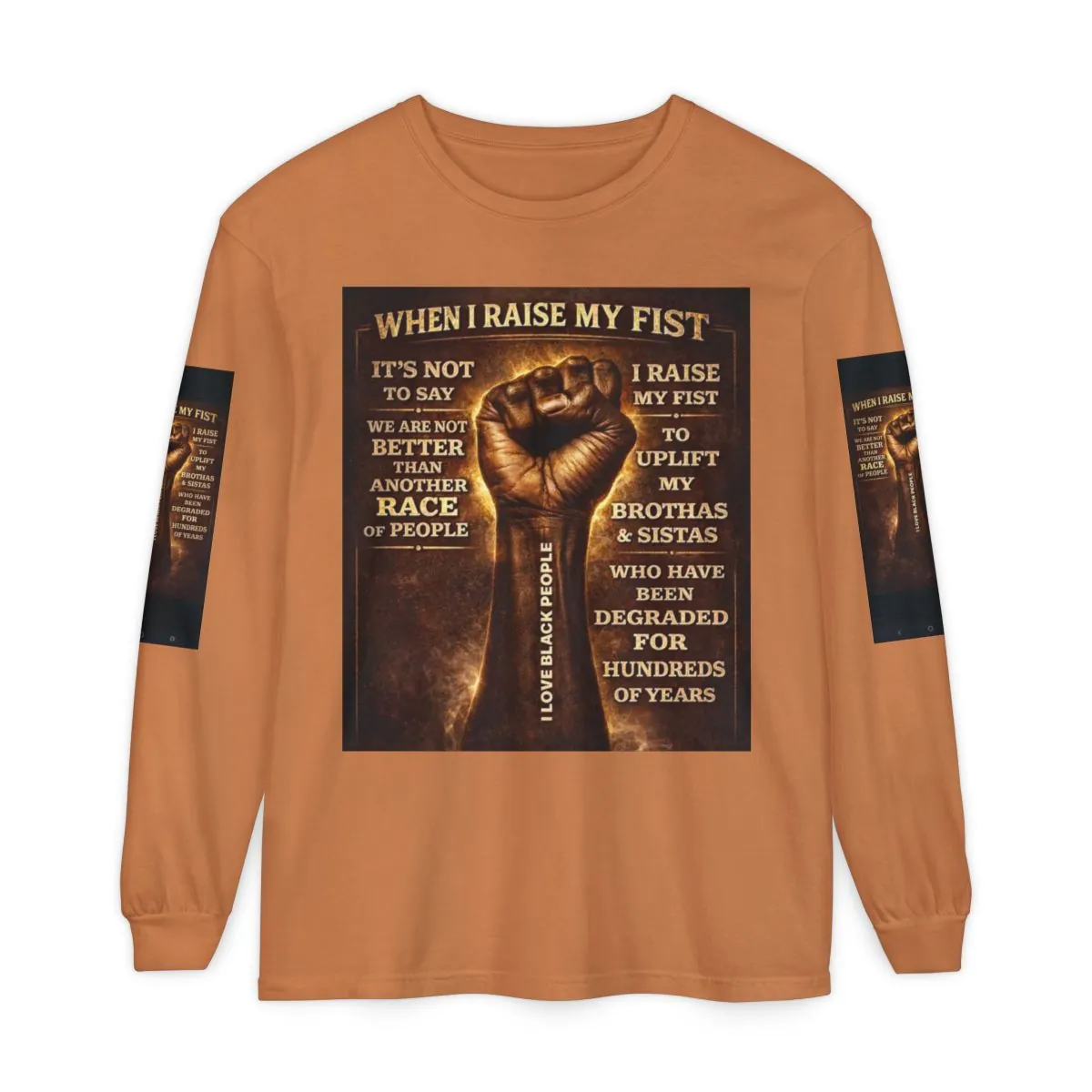 Raised Fist Long Sleeve T‑Shirt — "When I Raise My Fist" Empowerment Design