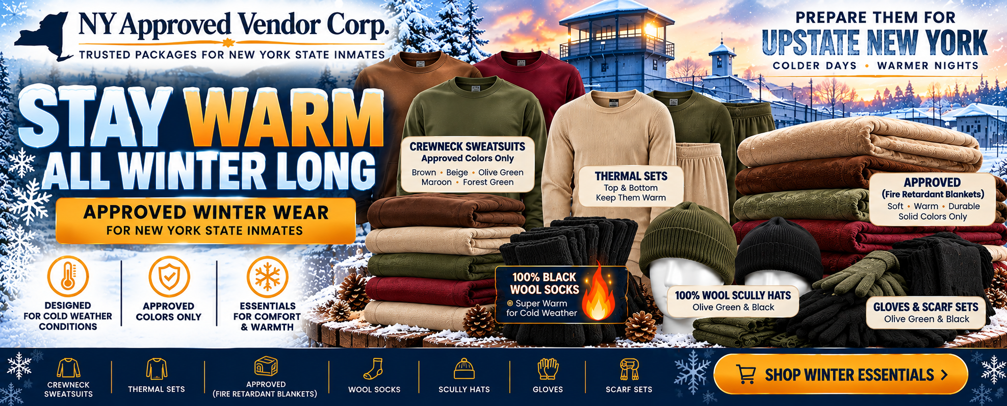 Stay warm all winter long. Winter clothing and bedding from NY Approved Vendor Corp.: crewneck sweatsuits, thermal sets, blankets, wool socks, hats, gloves and scarves.