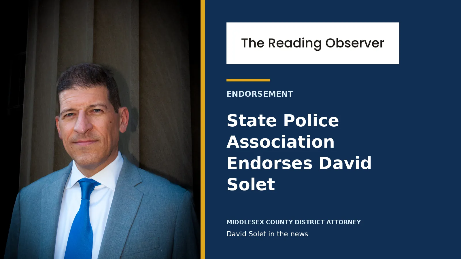 Reading Observer graphic showing David Solet and the headline State Police Association Endorses David Solet