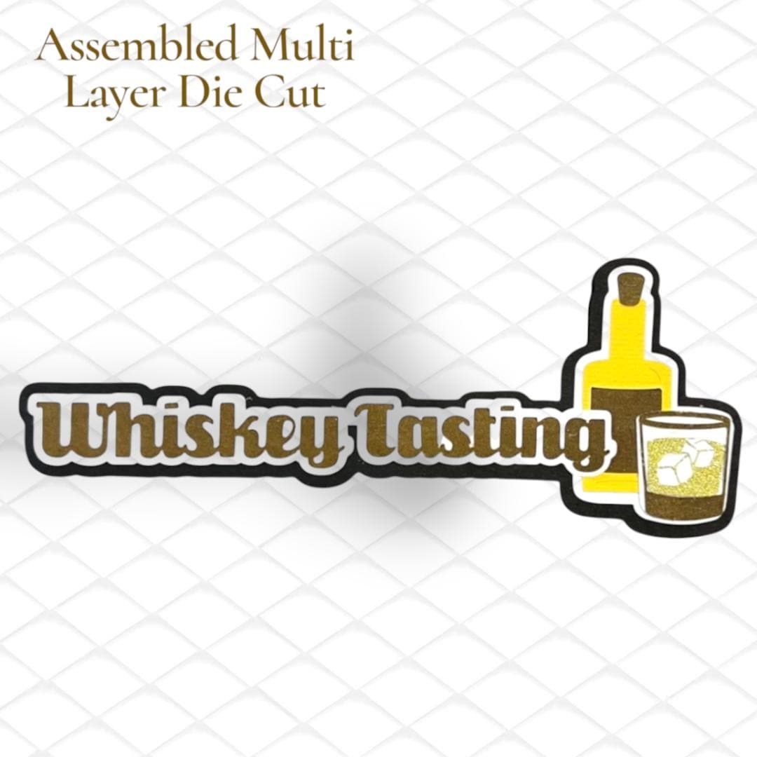 Whiskey Tasting Layered Die Cut
