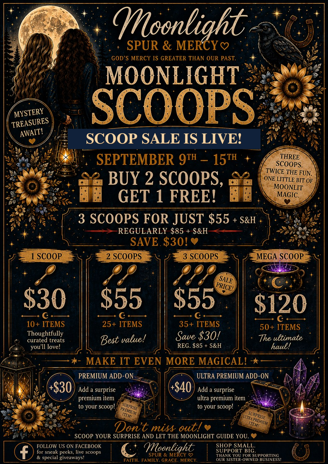 Moonlight Scoops sale is live September 9th through 15th: buy two scoops and get one free, three scoops for $55 plus shipping and handling.