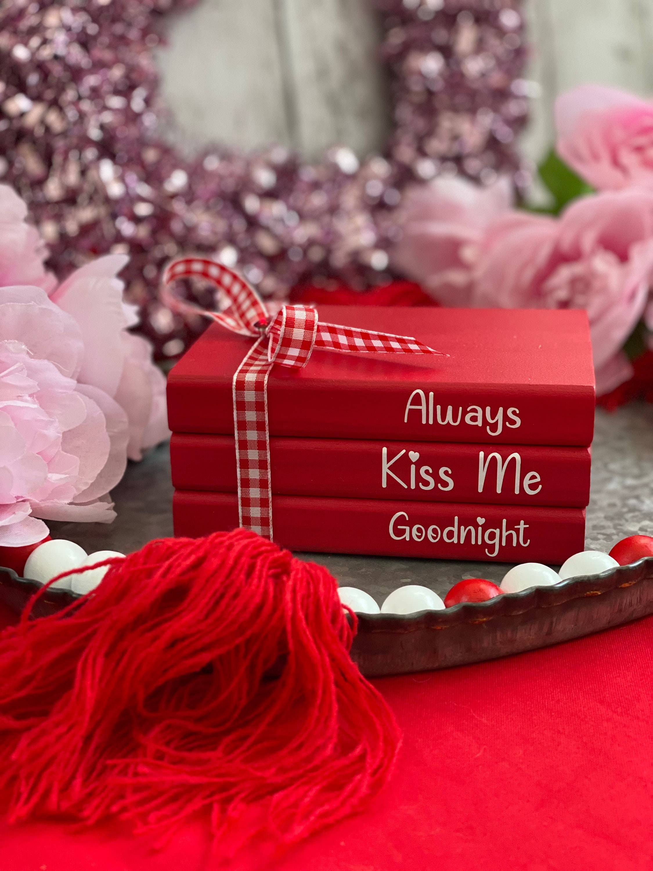 Always Kiss Me Goodnight, Valentines Day Decor