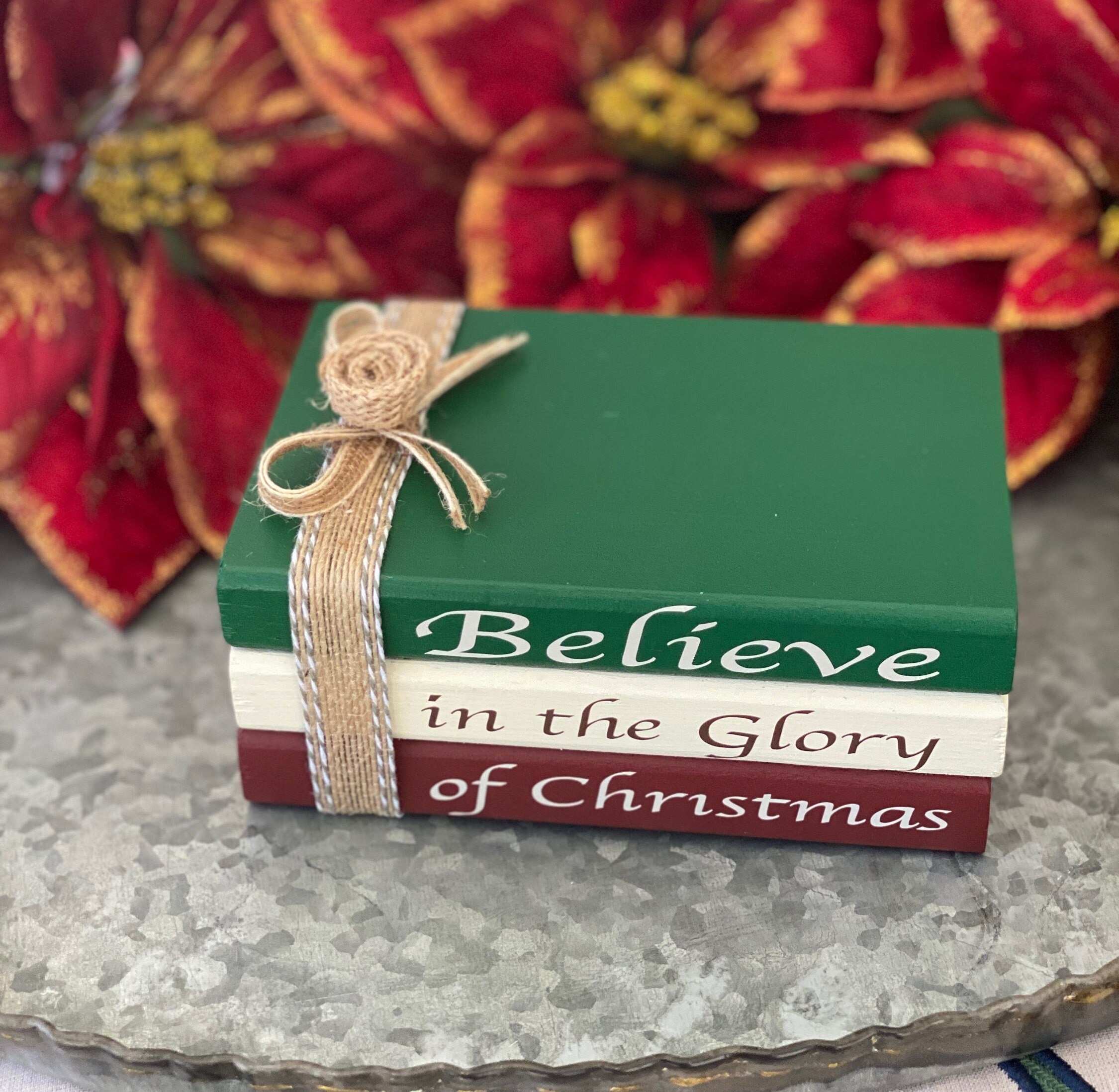 Believe in the Glory of Christmas, Holiday Decor