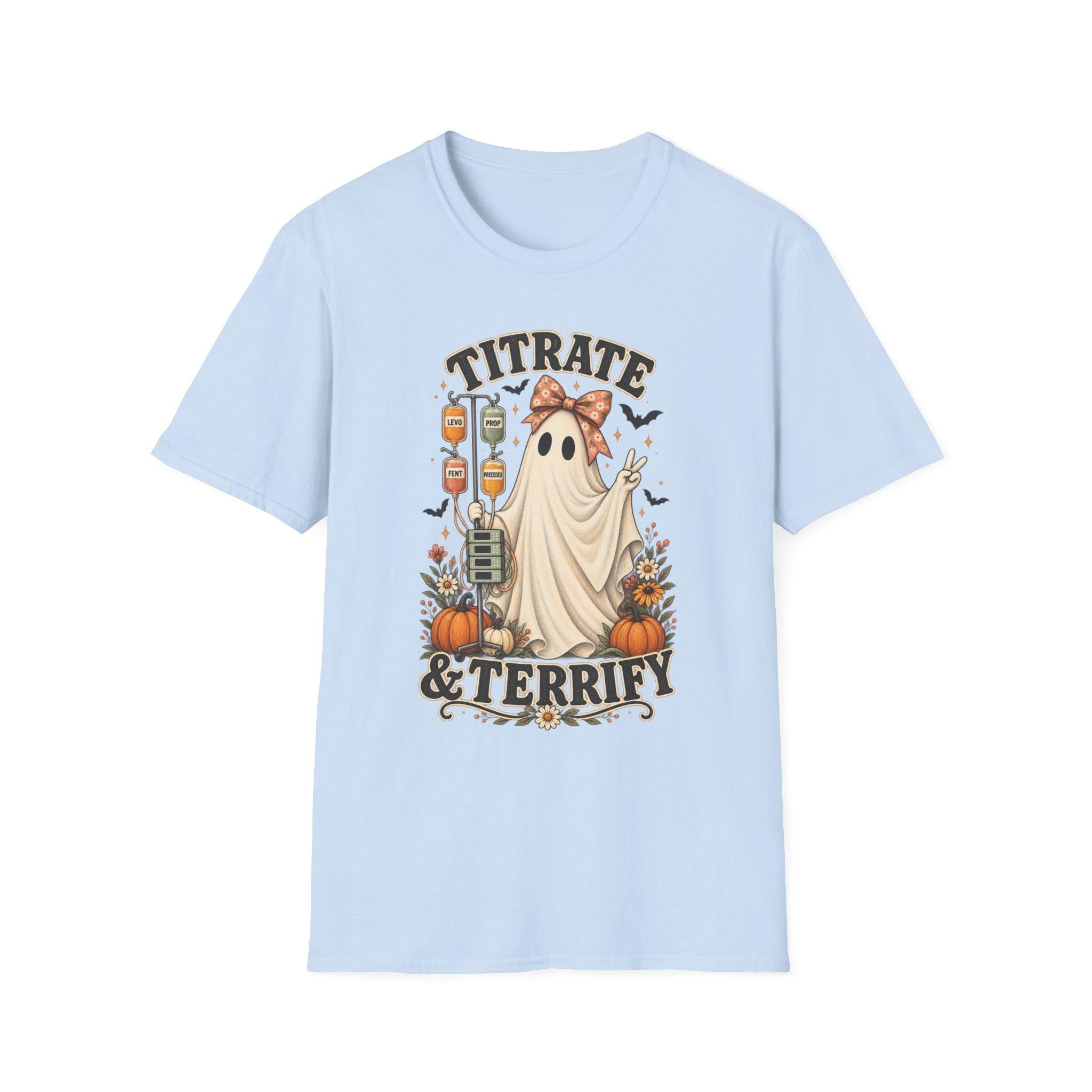 ICU Nurse Halloween Shirt | Titrate and Terrify Ghost Tee | Comfort Colors RN Apparel