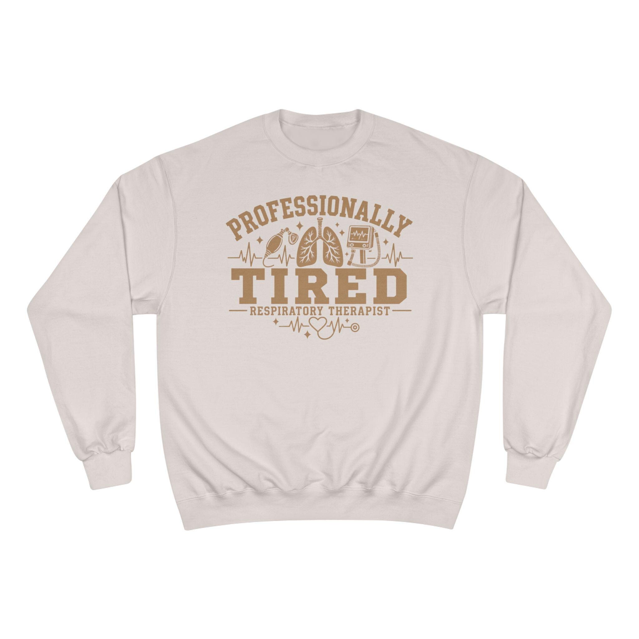 Professionally Tired Respiratory Therapist Sweatshirt, Funny RT Gift, Medical Design Crewneck, view 3
