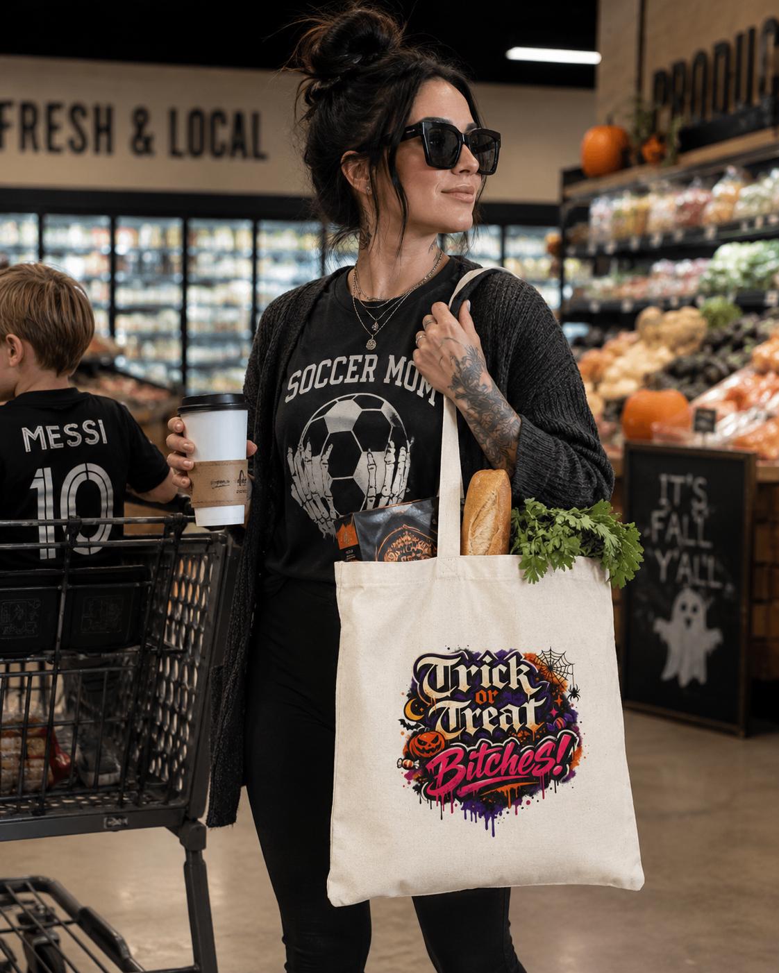 Trick or Treat Bitches! Tote