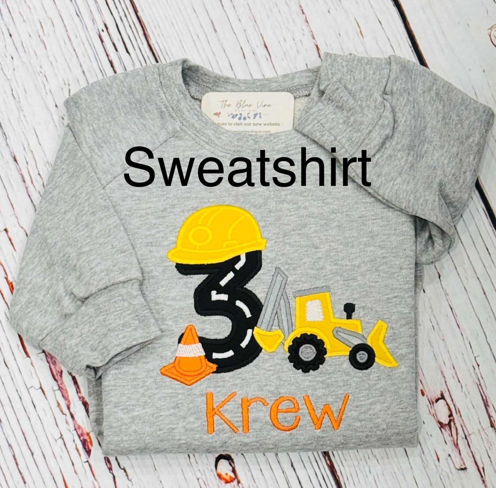 Sweatshirt Construction Birthday: Embroidered Backhoe Digger, Any Age