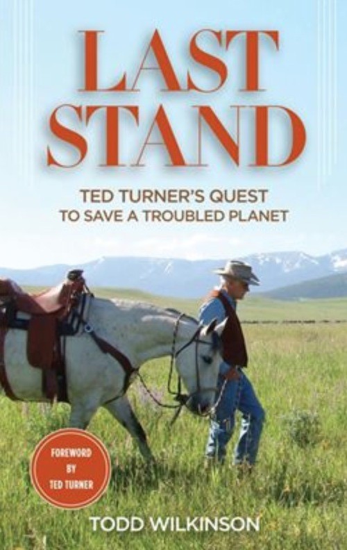 Last Stand Ted Turners True Story