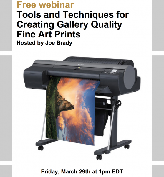 Fine art print making with Hunts Photo March 29th. at 1:00PM EDT.