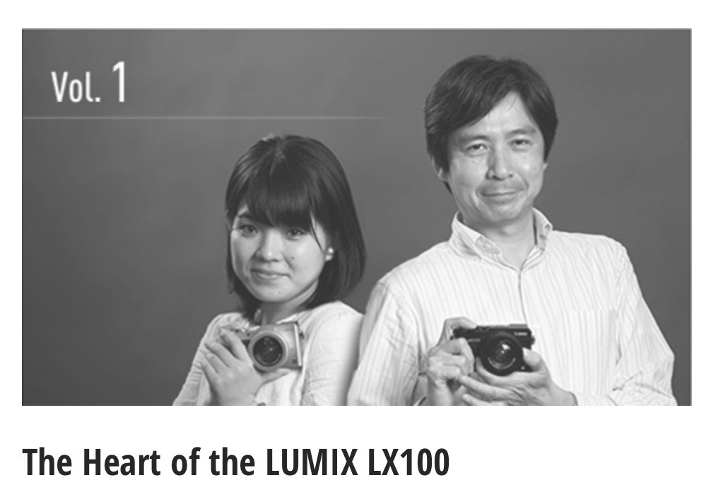 The Story Behind the Development of the LUMIX LX100 Volume #1