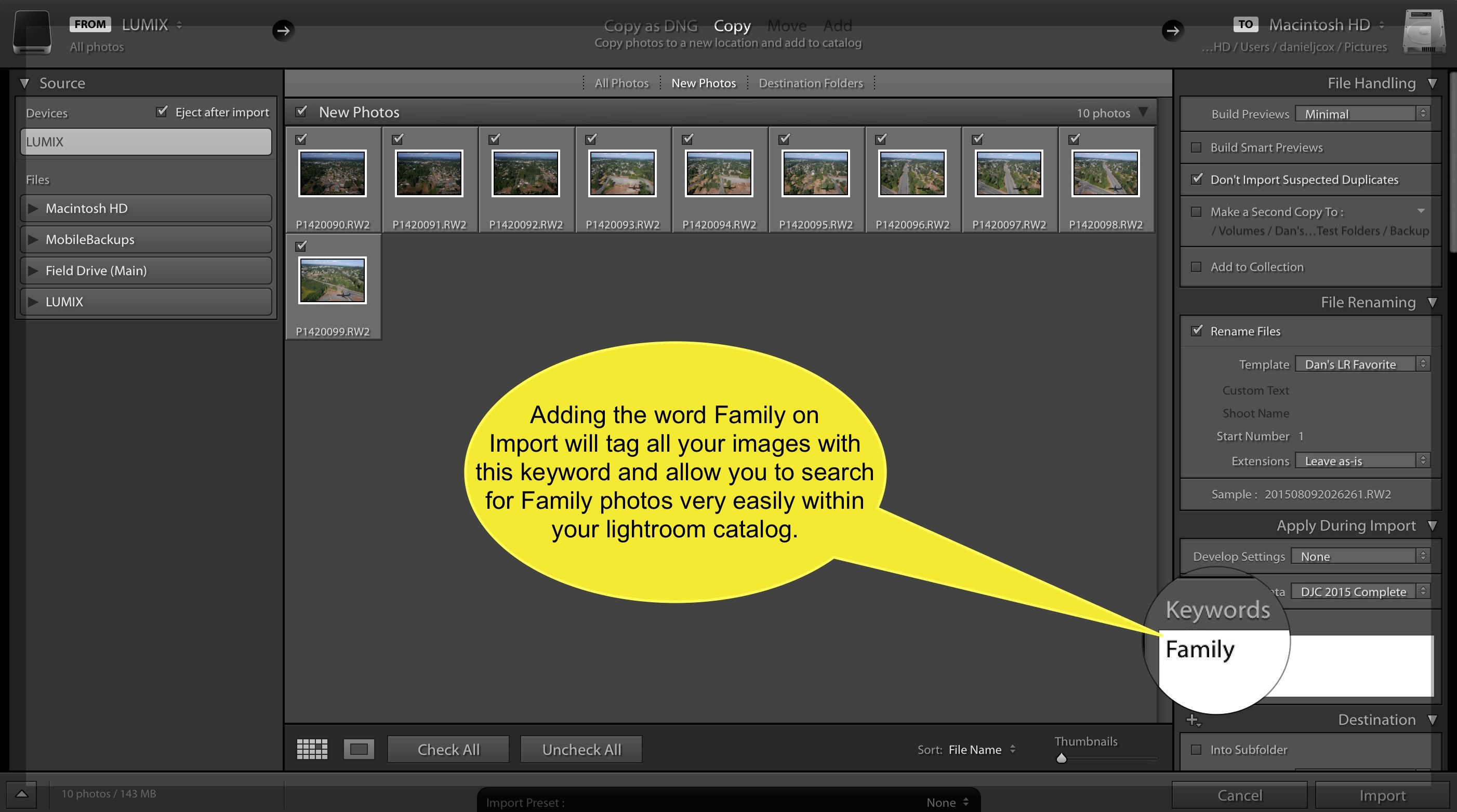 A screen shot explaining the import process where you can add the Keyword family to all your photos on Import. 